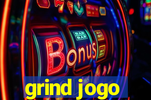 grind jogo